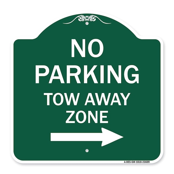 Signmission No Parking Tow Away Zone W/ Right Arrow, Green & White Aluminum Sign, 18" x 18", GW-1818-23609 A-DES-GW-1818-23609 - main